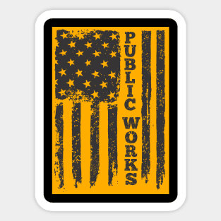 public works  distressed flag Sticker